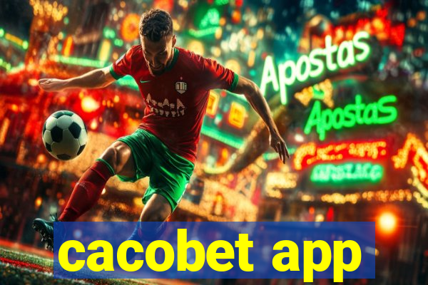 cacobet app